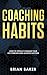 Coaching Habits: How to Tot...