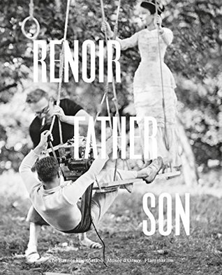 Renoir: Father and Son / Painting and Cinema: Painting and Cinema (Hardcover)