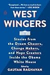West Wingers by Gautam Raghavan West Wingers by Gautam Raghavan