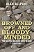 Browned Off and Bloody-Minded: The British Soldier Goes to War 1939-1945