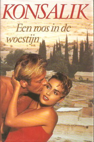 Een roos in de woestijn (Hardcover)