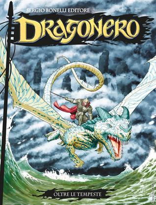 Dragonero n. 61: Oltre le tempeste (Mass Market Paperback)