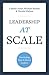 Leadership At Scale: Better...