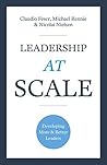 Leadership At Scale: Better leadership, better results