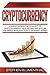 Cryptocurrency: Understanding The Concept Of Cryptocurrency, Blockchain And Bitcoin - The Simple Introduction To Internet Money, It's Benefits And What You Need To Know About Investing