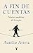 A fin de cuentas: Nuevo cuaderno de la vejez (Spanish Edition)