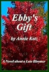 Ebby's Gift: A No...