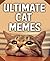 Memes: Ultimate Cat Memes 2...