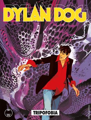 Dylan Dog n. 381: Tripofobia (Mass Market Paperback)