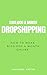 Dropshipping: How To Make $100,000 Dropshipping Online
