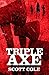 Triple Axe