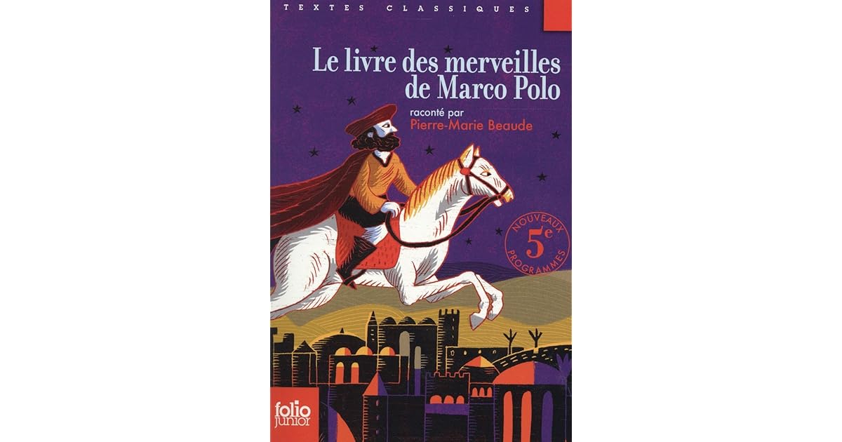 Le Livre des Merveilles de Marco Polo by PierreMarie Beaude