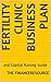 Fertility Clinic Business P...