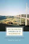 Rethinking America's Highways: A 21st-Century Vision for Better Infrastructure Book cover for Rethinking America's Highways: A 21st-Century Vision for Better Infrastructure