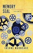 Memory Seal: Volume 1