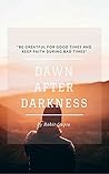 Dawn After Darkness Dawn After Darkness