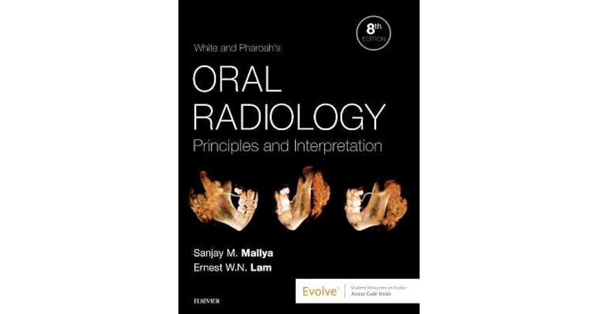White and Pharoah's Oral Radiology Principles and Interpretation by