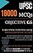 UPSC 16000 MCQs OBJECTIVE G...