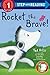 Rocket the Brave! (Step into Reading)