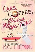Cars, Coffee, and a Badass Ninja Toilet