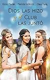 Dios Las Hizo y El Club Las Juntó