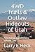 4WD Trails & Outlaw Hideout...