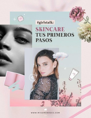 #SKINCARE: TUS PRIMEROS PASOS ♥