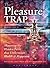 The Pleasure Trap: Masterin...