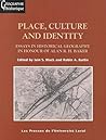 Place, Culture and Identity: Essays in Historical Geography in Honour of Alan R.H. Baker (Gâeographie Historique) Place, Culture and Identity: Essays in Historical Geography in Honour of Alan R.H. Baker (Gâeographie Historique)