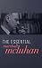 The Essential Marshall McLuhan: Understanding the Information World