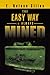 The Easy Way Is Always Mined