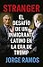 Stranger: El desafío de un ...