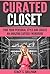 Curated Closet by Stacy S. Sullivan