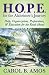 H.O.P.E. for the Alzheimer's Journey: Help, Organization, Preparation, & Education for the Road Ahead