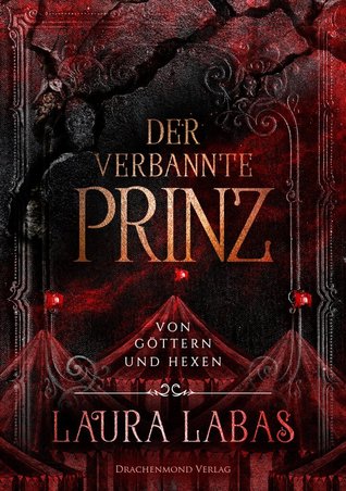 Der verbannte Prinz (Von Göttern und Hexen, #2)