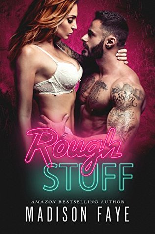 Rough Stuff (Dirty Bad Things, #3)