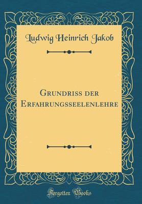 Grundriss der Erfahrungsseelenlehre