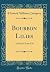 Bourbon Lilies: A Story of Artist Life (Classic Reprint)