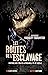 Les routes de l'esclavage :...