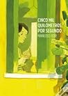 Cinco mil quilómetros por segundo by Manuele Fior