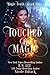 Touched by Magic (Magic Truth #1)