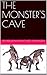 The Monster's Cave