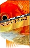 Wendy's Song (The Regrettable and Forbidden Book 1)