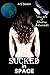 Sucked in Space: Taboo tale...