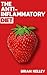The Anti-Inflammatory Diet by Brian Kelley