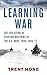Learning War: The Evolution of Fighting Doctrine in the U.S. Navy, 1898–1945 (Studies in Naval History and Sea Power)