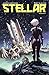 Stellar, Vol. 1 (Stellar, #1)