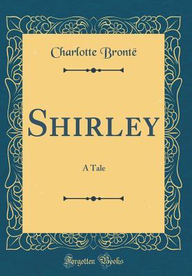 Shirley: A Tale