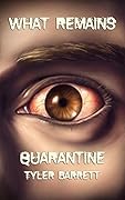 What Remains: Quarantine