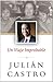 Un Viaje Improbable: Despertando de Mi Sueño Americano (Spanish Edition)